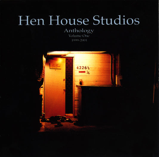 Hen House Studios Anthology Volume 1, 1999-2001 CD