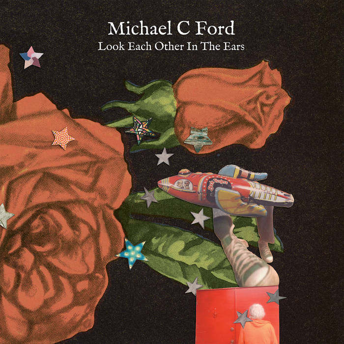 Michael C Ford – Look Each Other In The Ears CD